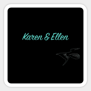 Karen & Ellen Sticker
